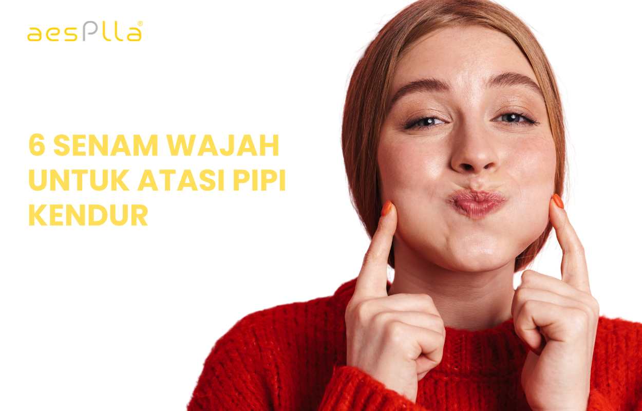 Senam wajah untuk pipi kendur