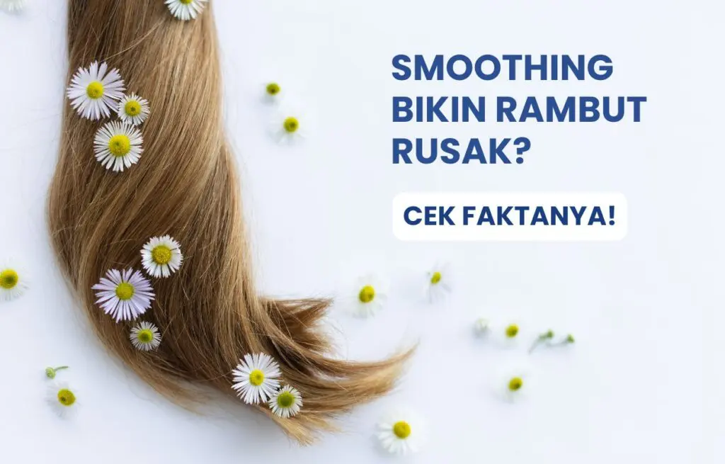 Apakah smoothing merusak rambut