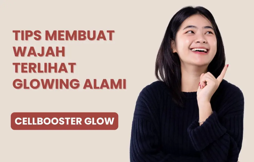 Wajah glowing alami