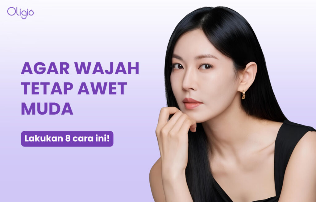 Cara Merawat Wajah agar Tetap Awet Muda