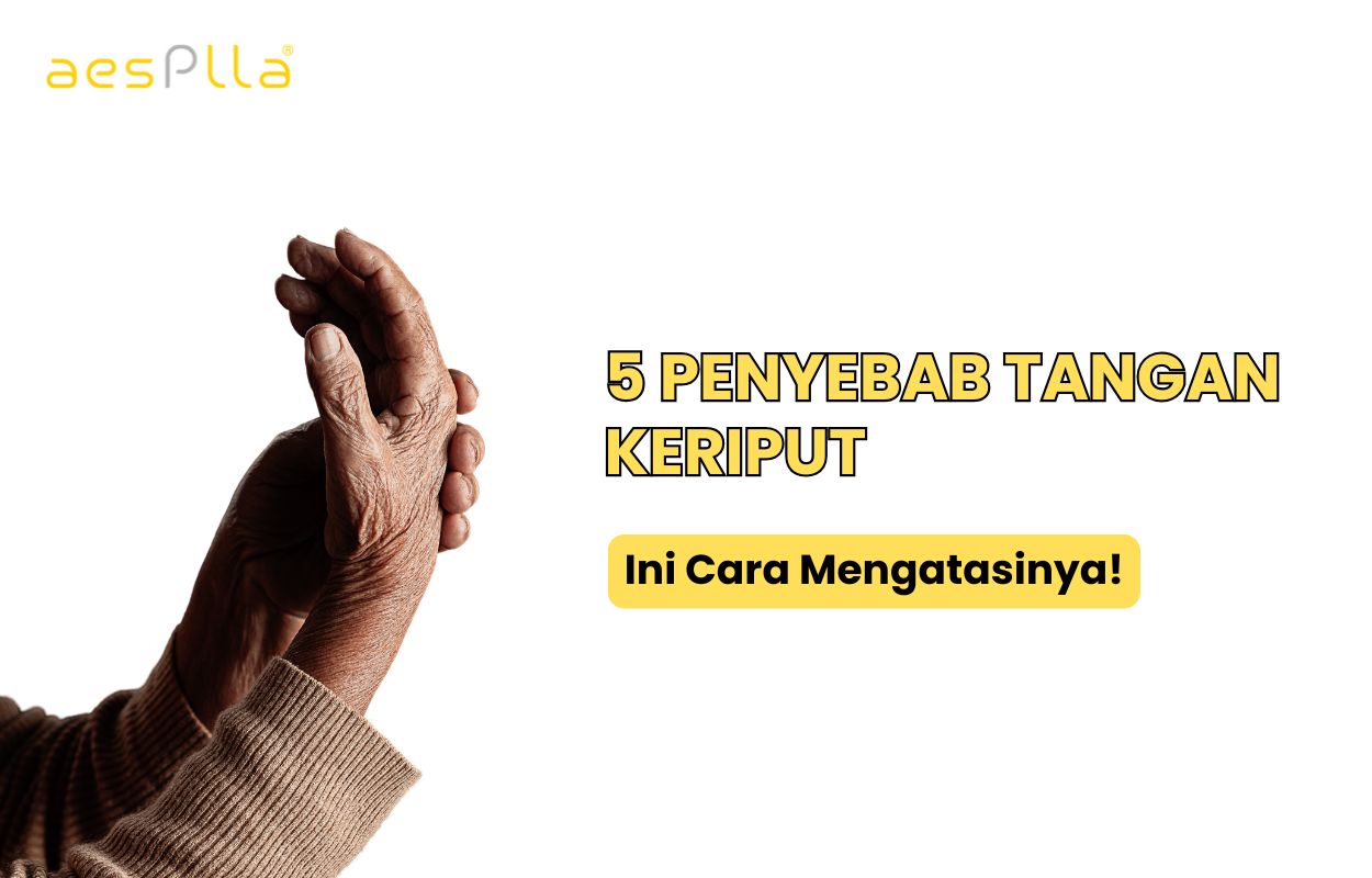 penyebab tangan keriput