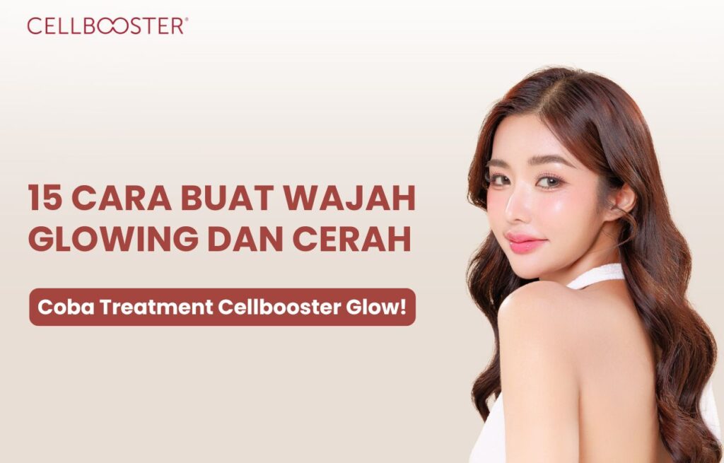 cara buat wajah glowing