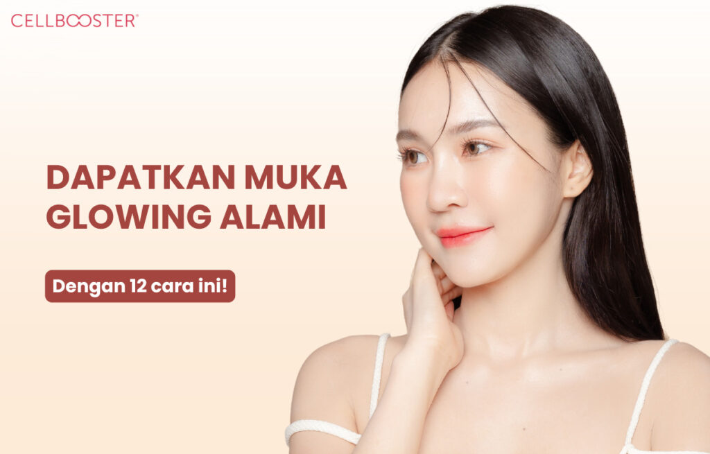 Cara Muka Glowing Alami