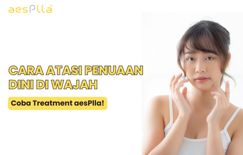 cara menghilangkan penuaan dini pada wajah