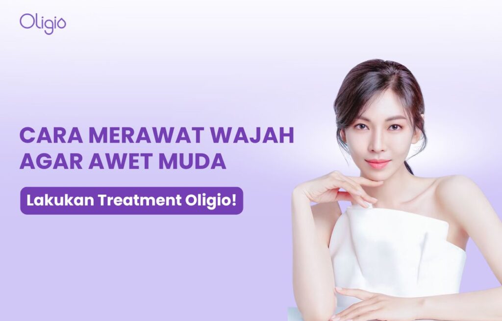 cara merawat muka agar awet muda