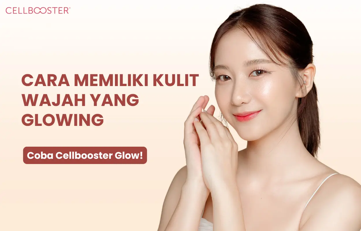 Cara Mengglowingkan Wajah secara Alami
