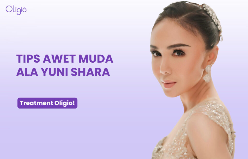 Tips Awet Muda Ala Yuni Shara