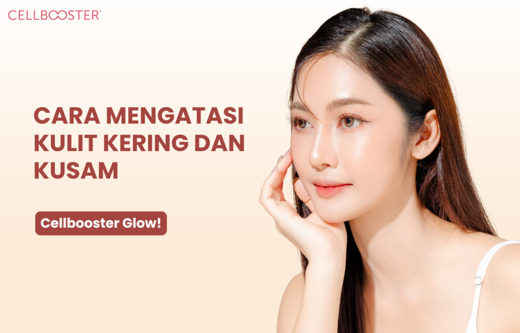 Kulit kering dan Kusam