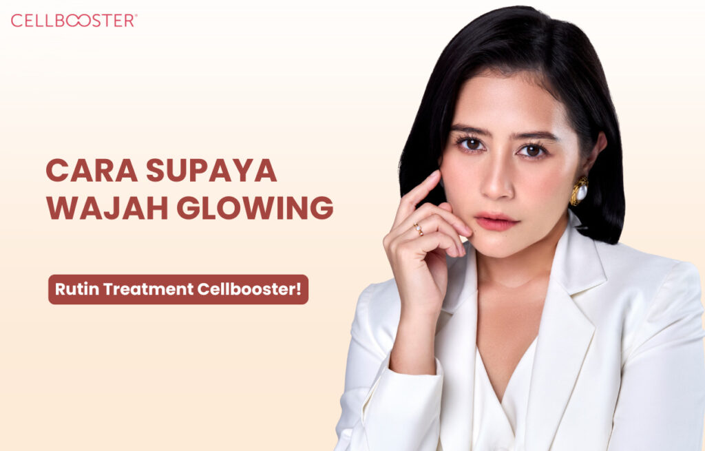 Cara Supaya Glowing