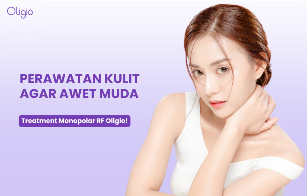 Perawatan agar Awet Muda