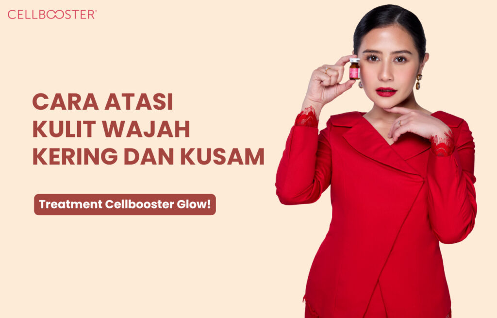 Cara Mengatasi Kulit Kering dan Kusam di Wajah