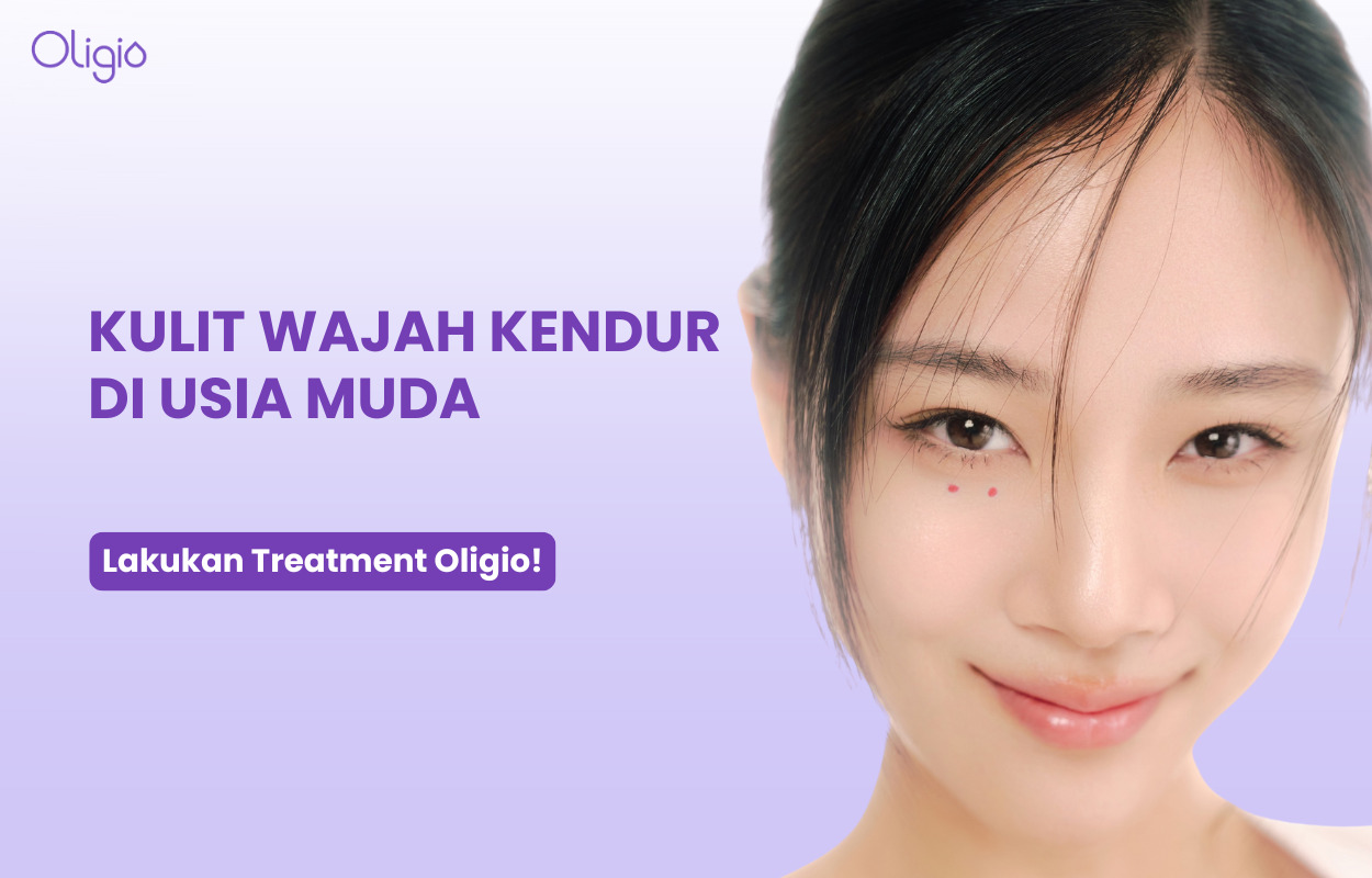 Kulit Wajah Kendur di Usia Muda